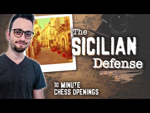 西西里防禦 | 10 分鐘國際象棋開局 (The Sicilian Defense | 10-Minute Chess Openings)