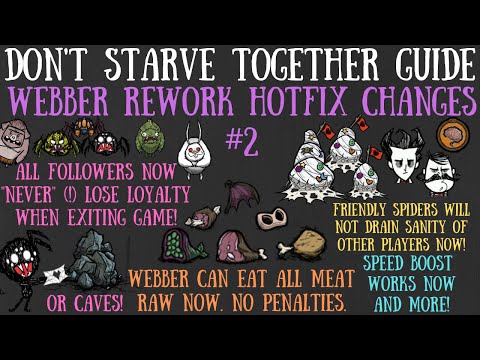 NEW Webber Rework Hotfix #2 - Follower Loyalty Changes, Diet Tweak & More - Don't Starve Together
