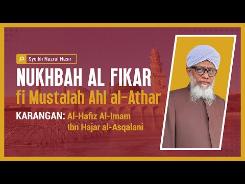 Nukhbah al Fikar fi Mualah Ahl Al Atsar  - Maulana Hussein Abdul Kadir Yusufi