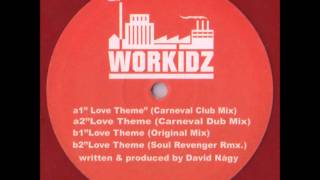 Workidz -- Love Theme  - Soul Revenger Rmx