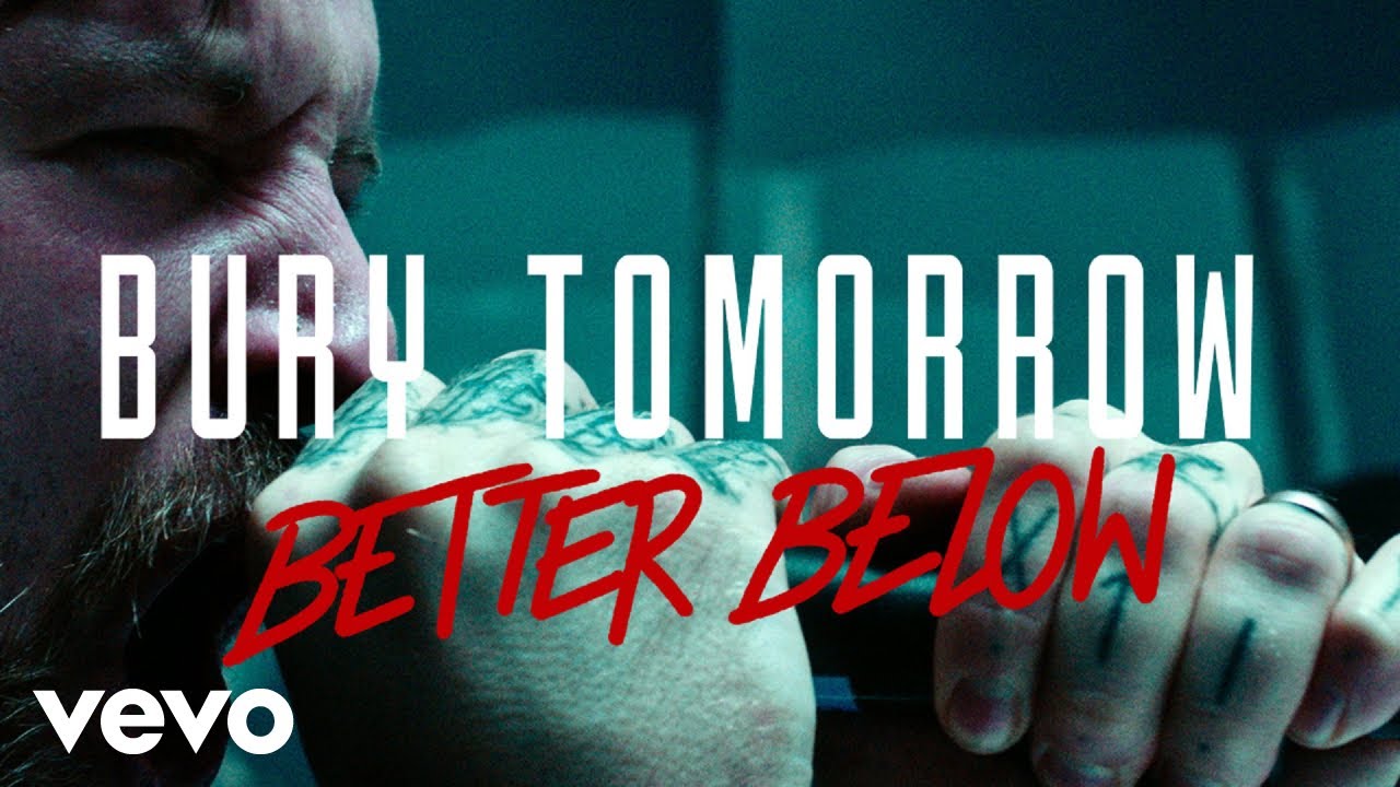 Bury Tomorrow — Better Below