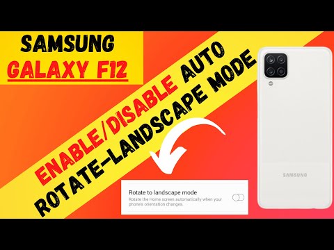 Galaxy F12: Enable/Disable Auto Rotate-Landscape Mode in Samsung F12 how to auto rotate Galaxy F12