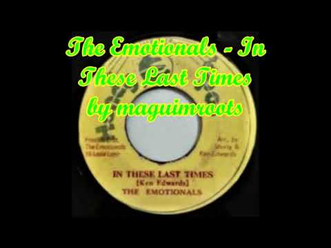 The Emotionals - In These Last Times