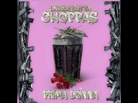 Prima Donna X WHOLE LOTTA CHOPPAS