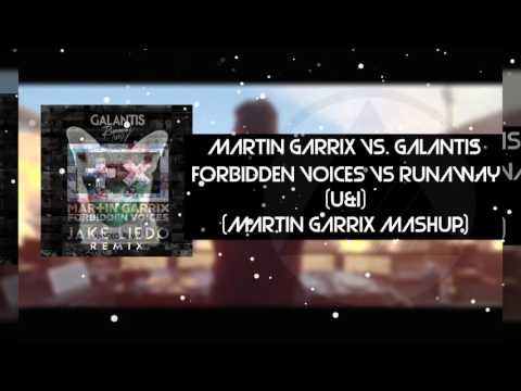 Martin Garrix Vs. Galantis - Forbidden Voices Vs. Runaway (Martin Garrix Mashup) [FREE DOWNLOAD]