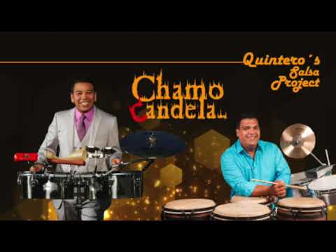 Quintero's Salsa Project |  Chamo Candela | Roberto Quintero - Luisito Quintero