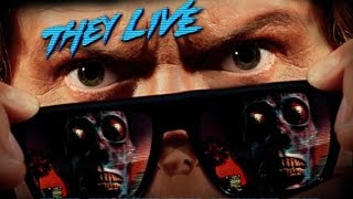 They Live - I've got one that can see.