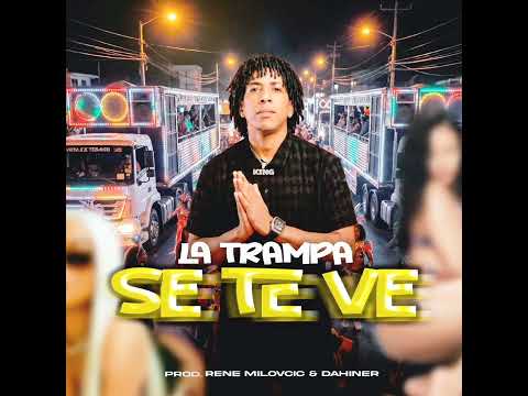 Soca 2026 - Se te ve - La Trampa - Prod. Rene X dahiner. (Audio Oficial) 🎉🔥