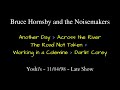 Bruce Hornsby - 11/04/98 - Yoshi's/Late Show - Another Day / Across the River / The Road Not Taken