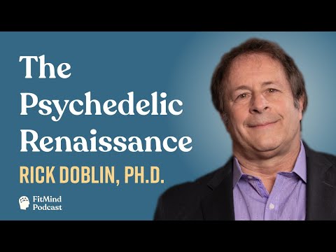 Psychedelic Therapy & Research Movement - Rick Doblin, Ph.D. | The FitMind Podcast