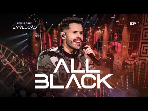 Bruno Rosa - All Black (DVD Evolução)