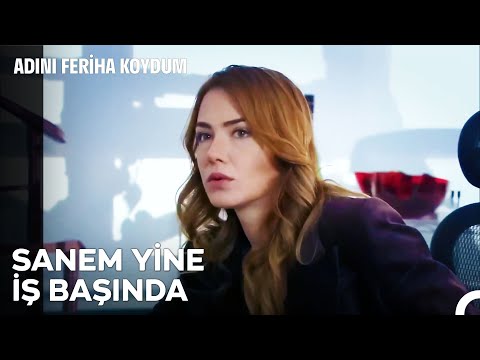 Unutmayın Ki Sanem Hanım'a Hiçbir Şey Olmaz - Adını Feriha Koydum 33. Bölüm