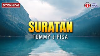 Download lagu Suratan - Tommy J Pisa - Lirik Video Trending mp3