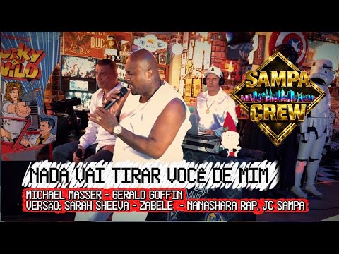 SAMPA CREW - NADA VAI TIRAR VOCÊ DE MIM (ESPECIAL FIM DE ANO 2025)