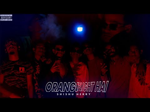 ORANGI FLIGHT HAI - SHISHU HERRY (PROD.BY @domboibeats  )