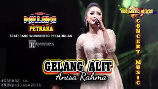 Download lagu GELANG ALIT Anisa Rahma NEW PALLAPA PETRAKA Pekalongan mp3