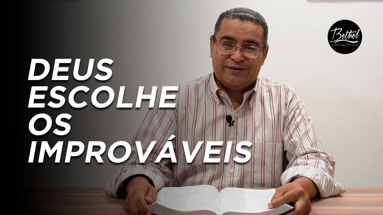 Devocional // DEUS ESCOLHE OS IMPROVÁVEIS - Pr João Aparecido