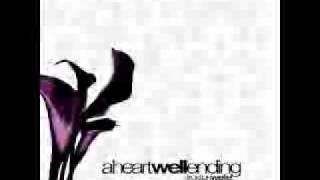 A Heartwell Ending - All Along