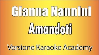 Gianna Nannini - Amandoti (Versione Karaoke Academy Italia)