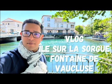 VISITE ISLE SUR LA SORGUE - FONTAINE DE VAUCLUSE VLOG 🤗🌸 PROVENCE 🤗 #vlog #dailyvlog