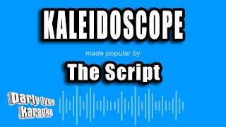 The Script - Kaleidoscope (Karaoke Version)