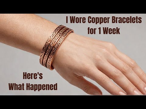 I Wore Copper Bracelets for 1 Week - Here's What Happened