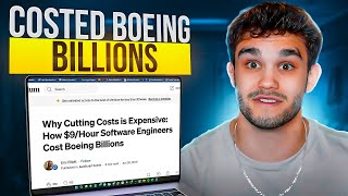 How Cheap Software Engineers Costed Boeing BILLIONS