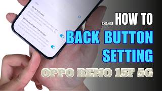 How to enable Back button setting on Oppo Reno 15F 5G