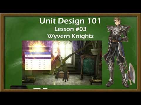 Unit Design 101 - Wyvern Knights
