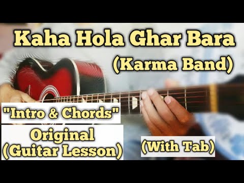 Kaha Hola Ghar Bara - Karma Band | Guitar Lesson | Intro & Chords | (With Tab)