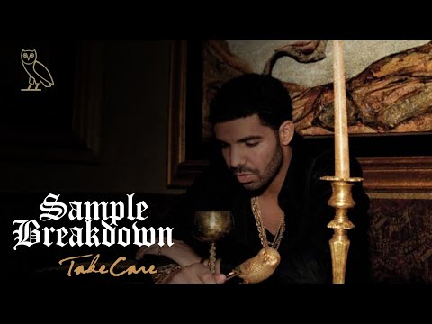 Sample Breakdown: All The Samples in Drake's Take Care (2011)