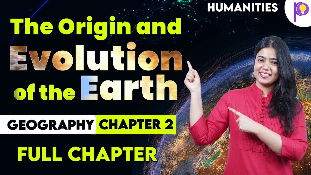 The Origin and Evolution of the Earth | Geography | Full Chapter | Padhle