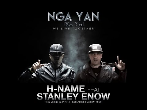 H-name feat Stanley Enow NGA YAN (With Badr Makhlouki) (Exclusive Music Vidh-