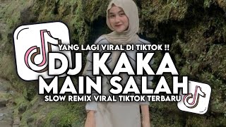 Download lagu DJ KAKA MAIN SALAH SLOW REMIX VIRAL TIKTOK TERBARU 2025 mp3 Download lagu DJ KAKA MAIN SALAH SLOW REMIX VIRAL TIKTOK TERBARU 2025 mp3