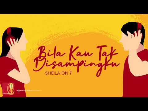 Sheila On 7 - Bila Kau Tak Disampingku (Lyric Video)
