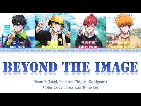 [VIETSUB] Beyond the Image - TEAM Z