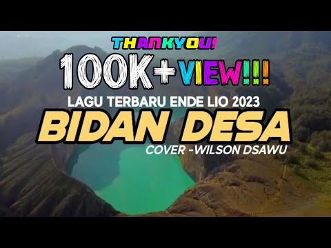 LAGU TERBARU ENDE LIO 2023 | BIDAN DESA - COVER WILSON DSAWU (OFFICIAL LYRIC VIDEO)