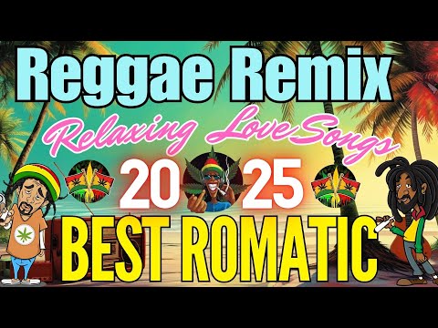 New Reggae Love Songs 2025 💕 Chill & Relaxing Reggae Playlist