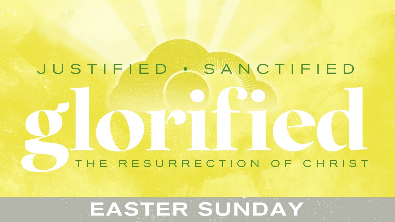 Glorified: The Resurrection of Christ