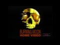 Burning Moon Home Video 1999