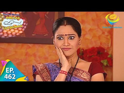 Taarak Mehta Ka Ooltah Chashmah - Episode 462 - Full Episode