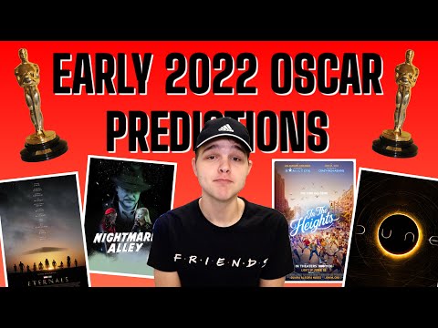 EXTREMELY EARLY 2022 Oscar Predictions!