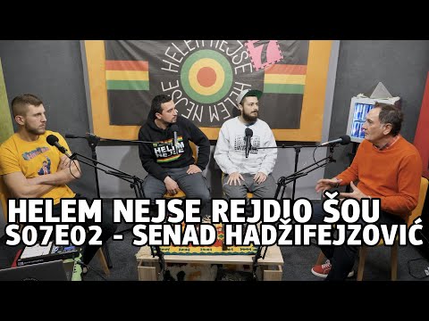 Helem Nejse Rejdio Šou S07E02: Senad Hadžifejzović