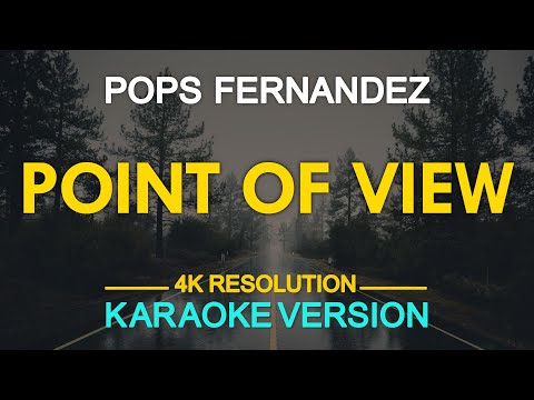POINT OF VIEW - Pops Fernandez & Joey Albert (KARAOKE Version)