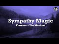 Florence + The Machine - Sympathy Magic Lyrics