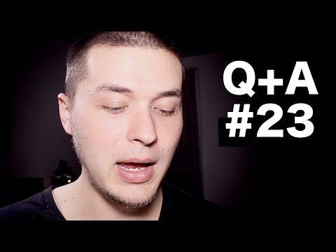 Q+A #23 - 