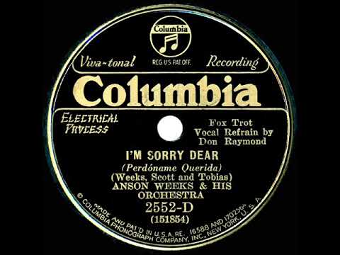 1931 Anson Weeks – I’m Sorry Dear (Don Raymond, vocal)
