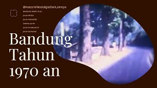 Video Kenangan Bandung 1970 an