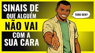 6 Sinais de que ALGUÉM NÃO GOSTA de VOCÊ (Apenas finge gostar)