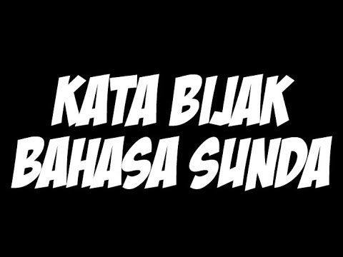 Kata Bijak Bahasa Sunda dan Artinya